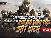 Đột Kích mở event, lựa chọn 40 người may mắn được trải nghiệm trước chế độ sinh tồn