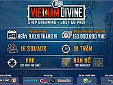 Divine Esports "chơi lớn" tổ chức giải PUBG trị giá 150 triệu - PUBG Vietnam Divine