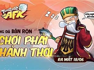 Tam Quốc AFK - Game đấu tướng rảnh tay "chơi game như không chơi" sắp ra mắt tại Việt Nam