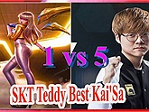 Mãn nhãn với pha xử lý 1 cân 5 khó tin đến từ Kai’sa trong tay STK.Teddy