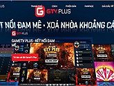 GTV Plus - Nền tảng kết nối game offline “made in Vietnam” đáng trải nghiệm dành cho game thủ Việt