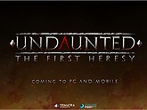 Undaunted: The First Heresy - Game đa nền tảng mới lấy cảm hứng từ Doom và Heretic
