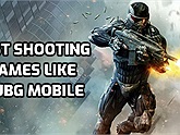 Tổng hợp 5 game bắn súng sinh tồn giống PUBG Mobile