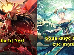 LMHT: Irelia bị nerf nặng, Sona được tăng sức mạnh