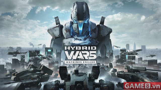 Hybrid Wars - Game chiến tranh cực hot chính thức ấn định ngày ra mắt