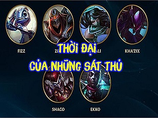 LMHT: Riot mạnh tay thay đổi bộ kỹ năng cho tứ đại sát thủ đánh dấu một thời kỳ mới trên đấu trường công lý