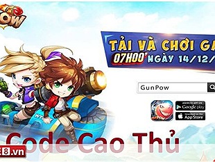 GunPow tặng giftcode Cao Thủ mừng chính thức ra mắt