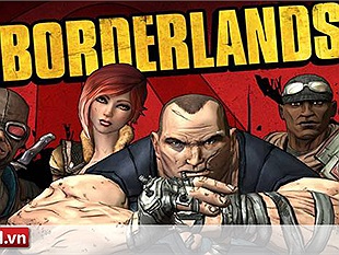 Game nhẹ mà hay; Borderland, cảm nhận sự điên loạn đến từ nhà làm game Gearbox
