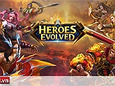 Heroes Evolved - Game MOBA siêu hấp dẫn đã có mặt trên Mobile