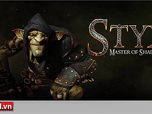 Game nhẹ mà hay: Styx: Master of Shadow, bậc thầy của bóng tối