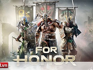 For Honor mở đợt Beta thách thức những chiến binh đích thực