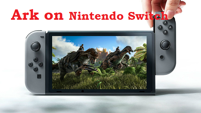 download ark nintendo switch for free