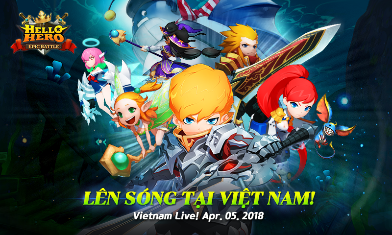 Hello Hero: Epic Battle đã đến Việt Nam!