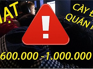 Từ 14/5, các game thủ cày net đêm có thể bị phạt tiền từ 600.000 đến 1 triệu đồng