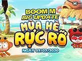 Boom M chính thức BIG UPDATE - Mùa Hè Rực Rỡ