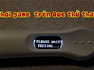 Kỳ lạ chuyện chơi game bắn súng trên que thử thai
