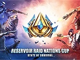 Đột Kích Hồ Chứa - Giải đấu trị giá hàng chục nghìn đô của State of Survival chính thức khởi tranh