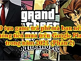 10 tựa game trả phí mà bạn nên xuống tiền mua trên Google Play trong năm 2021 (Phần 2)