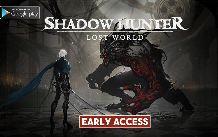 Shadow Hunter: Lost World - Game chặt chém đã tay giải trí mùa dịch Covid-19