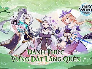 Fairy World: Thần Giới – Game Mobile nhập vai đấu tướng chuẩn bị ra mắt tại Việt Nam