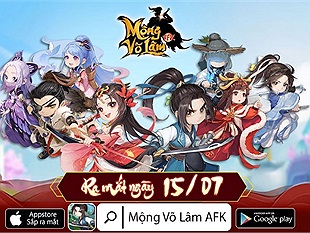 Mộng Võ Lâm AFK - Tựa game nhập vai kiếm hiệp sắp ra mắt tại Việt Nam