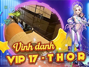 Game thủ THOR - VIP17 đầu tiên tại Au Beat Việt Nam