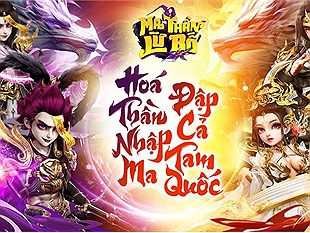 Ma Thần Lữ Bố Tựa game Tam Quốc thế hệ mới cho bạn hóa Thần nhập Ma sắp ra mắt tại Việt Nam