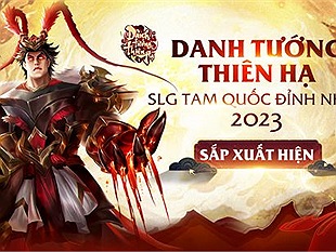 Danh Tướng Thiên Hạ tựa game SLG Tam Quốc cập bến Việt Nam