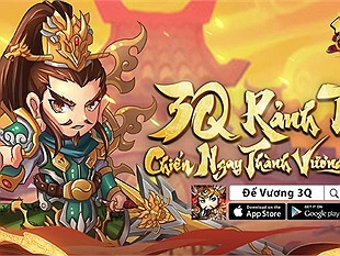 Đế Vương 3Q tựa game Tam Quốc AFK sắp ra mắt tại Việt Nam
