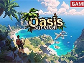 Oasis Survival: Phiêu lưu sinh tồn đầy thử thách đã ra mắt Early Access trên Android