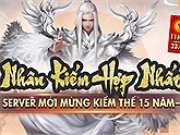 Mừng kỷ niệm 15 năm ra mắt, Kiếm Thế tung máy chủ mới với nhiều cập nhật ấn tượng