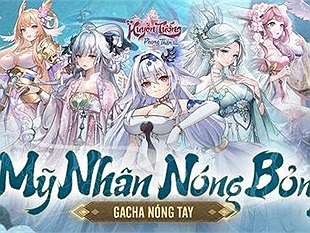 Huyễn Tướng Phong Thần tựa game đấu tướng chiến thuật harem ra mắt trong tháng 8