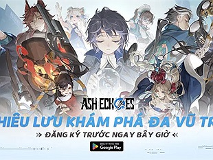 Ash Echoes tựa game nhập vai chiến thuật thời gian thực sắp ra mắt trên mobile