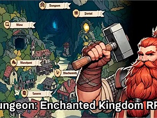 Dungeon: Enchanted Kingdom – Game nhập vai giả tưởng đầy hấp dẫn chính thức ra mắt