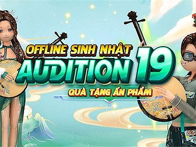 Sinh nhật Audition 19 - Sắc màu bản sắc: Rinh ngay quà tặng siêu hấp dẫn