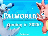 Palworld ấn định ra mắt phiên bản 1.0 vào năm 2026 với nhiều nội dung hấp dẫn