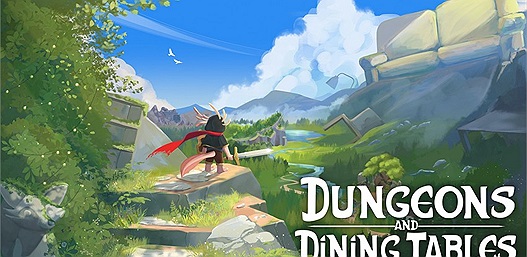 Dungeons and Dining Tables: Game cozy RPG độc đáo sắp ra mắt