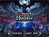 Ghost Hunter: Idle RPG chính thức ra mắt trên iOS và Android