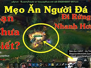 LMHT: Trâu - Best Udyr VN phát hiện mẹo ăn người đá cực kì nhanh chỉ với 15 giây cho những người chơi đi rừng