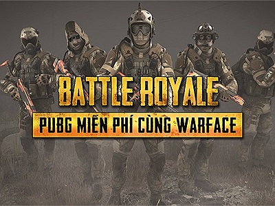 Warface cập nhật chế độ chơi mới Battle Royale - tặng giftcode Vip cho game thủ