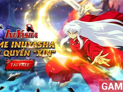 Game hot InuYasha Mobile chính thức ra mắt vào sáng ngày hôm nay